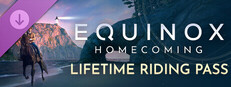 Equinox: Homecoming - Lifetime Riding Pass