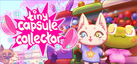 Tiny Capsule Collector