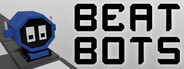 Beat Bots