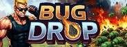 Bug Drop