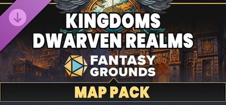Fantasy Grounds - FG Kingdoms Dwarven Realms Map Pack