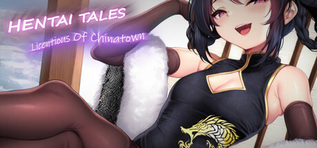 Hentai Tales: Licentious Of Chinatown