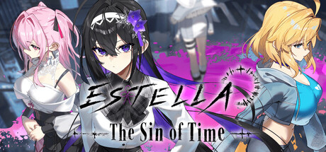 ESTELLA - The Sin of Time -