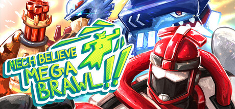 Mech Believe MEGA BRAWL!!