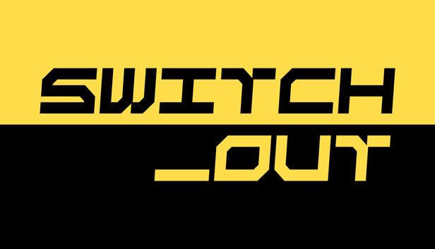 Switch_Out
