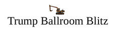 Trump Ballroom Blitz cover