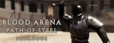 Blood Arena Path of Steel: Prologue