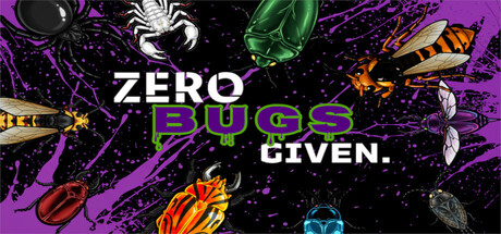 Zero Bugs Given header art