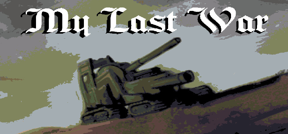 My Last War header image