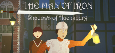 The Man of Iron: Shadows of Haensburg