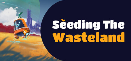 Seeding The Wasteland Banner