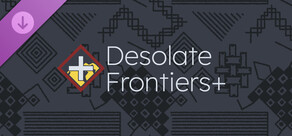 Desolate Frontiers +