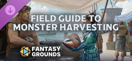 Fantasy Grounds - Field Guide to Monster Harvesting, Vol. 1 Banner