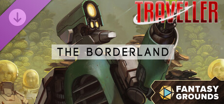 Fantasy Grounds - Traveller - The Borderland
