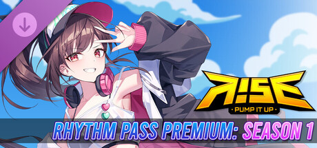 PUMP IT UP RISE - RHYTHM PASS PREMIUM : SEASON 1