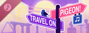 Travel On, Pigeon! Soundtrack