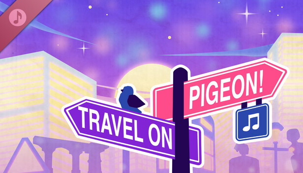 Travel On, Pigeon! Soundtrack