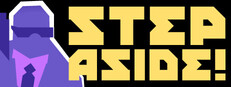 STEP ASIDE!