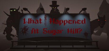 What Happened At Sugar Hill? key art