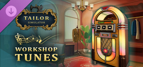 Tailor Simulator - Workshop Tunes banner image