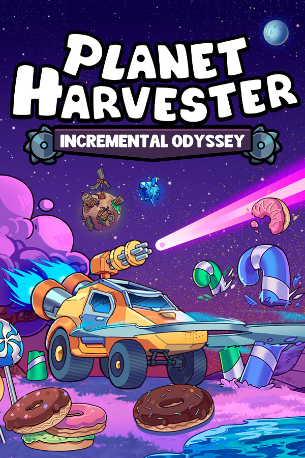Planet Harvester: Incremental Odyssey