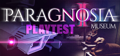 Paragnosia: Museum Playtest