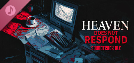 Heaven Does Not Respond - Soundtrack DLC banner image