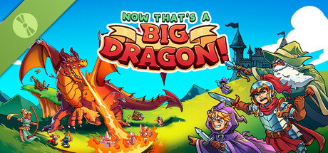 Now THAT'S a Big Dragon! Demo