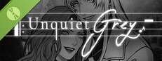 Unquiet Grey Demo