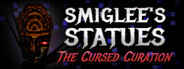 Smiglee's Statues: The Cursed Curation
