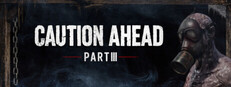 Caution Ahead: Part 3 cover