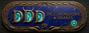 DDD: Dice, Dungeons, and Drakes