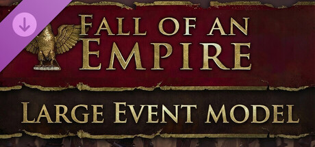 Fall of an Empire - Large Event Model banner image