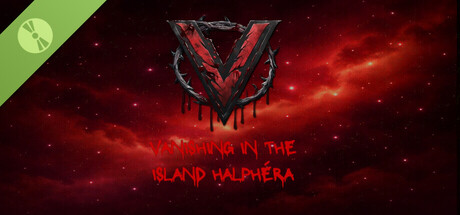 Vanishing In The Island Halphéra Demo