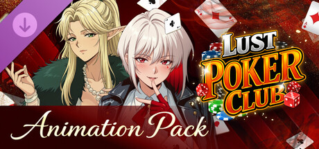Lust Poker Club - Animation Pack
