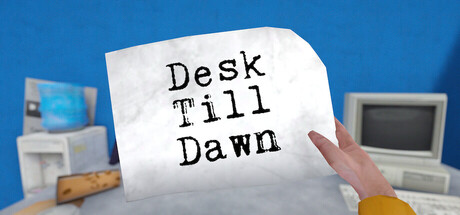Desk Till Dawn