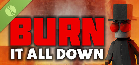 BURN IT ALL DOWN - Demo