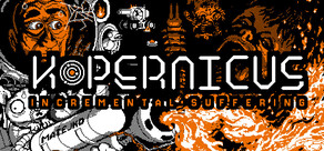 Kopernicus: Incremental Suffering