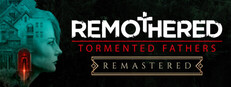 Remothered: Tormented Fathers Remastered