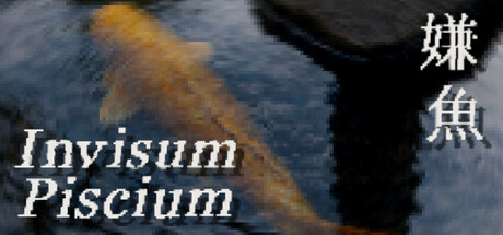Invisum Piscium 嫌魚