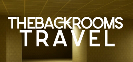 Travel the Backrooms
