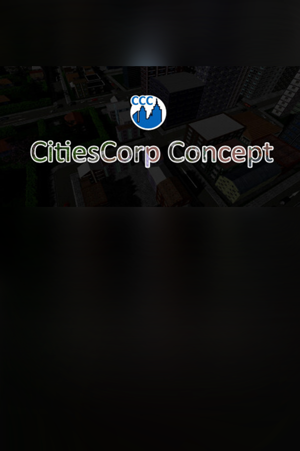 Cover art of CitiesCorp Concept - Build Everything on Your Own