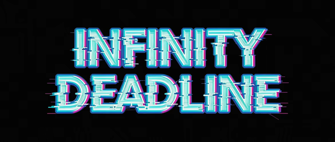 INFINITY DEADLINE video 1