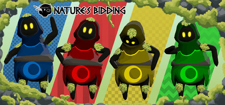 Nature's Bidding