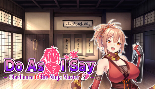 Do As I Say - Obedience to the Ninja Master