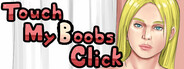 Touch My Boobs Click