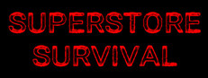 Superstore Survival