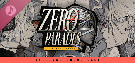 ZERO PARADES: For Dead Spies (Original Soundtrack) banner image