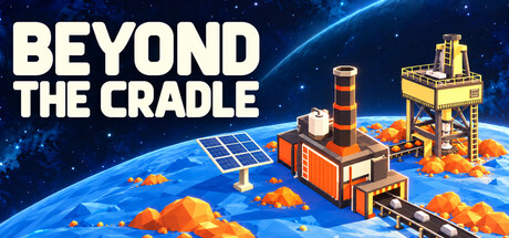 Beyond the Cradle