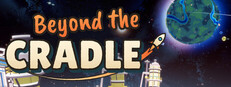 Beyond the Cradle